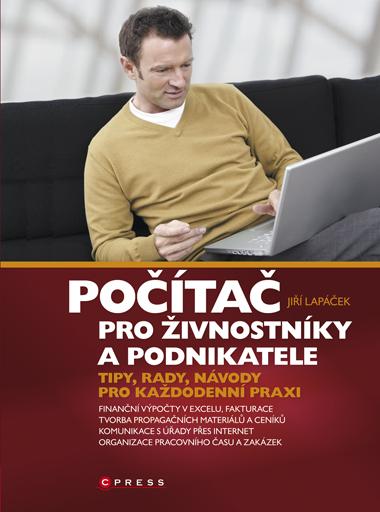 Kniha: Počítač pro živnostníky a podnikatele - Jiří Lapáček
