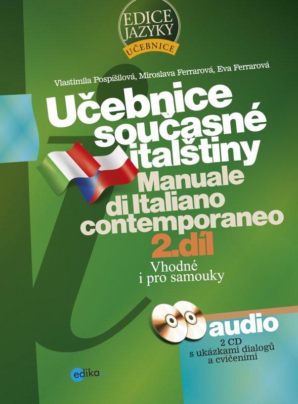 Kniha: Učebnice současné italštiny, 2. díl + mp3 - Vlastimila Pospíšilová, Eva Ferrarová, Miroslava Ferrarová