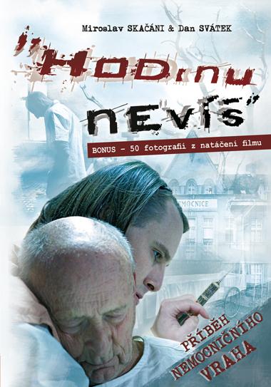 Kniha: Hodinu nevíš - Dan Svátek