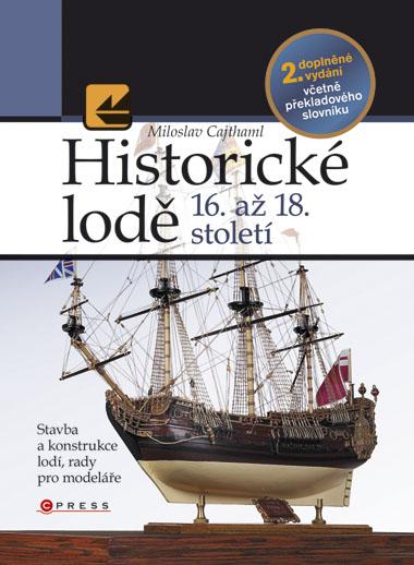 Kniha: Historické lodě 16. až 18. století - Miloslav Cajthaml
