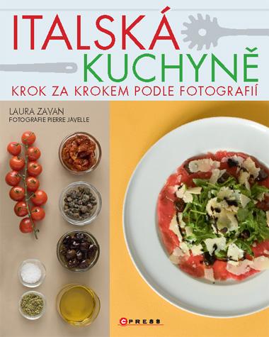 Kniha: Italská kuchyně - Pierre Javelle, Laura Zavan