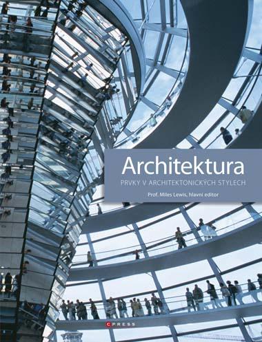 Kniha: Architektura - Miles Lewis