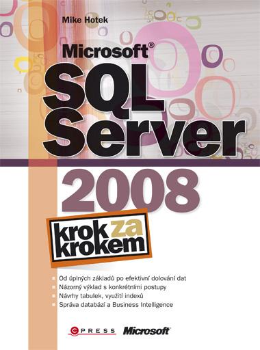 Kniha: Microsoft SQL Server 2008 - Mike Hotek