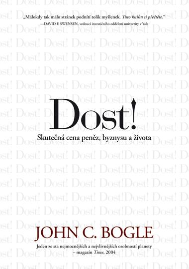 Kniha: Dost! - John C. Bogle