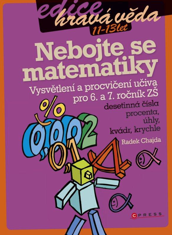 Kniha: Nebojte se matematiky! - Radek Chajda