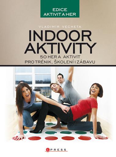 Kniha: Indoor aktivity - Vladimír Vecheta