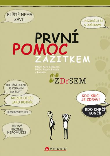 Kniha: První pomoc zážitkem - Kolektiv, Robert Pleskot, Karel Štěpánek