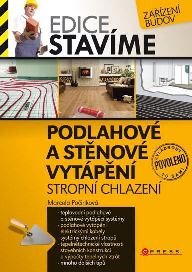 Kniha: Podlahové a stěnové vytápění - Marcela Počinková