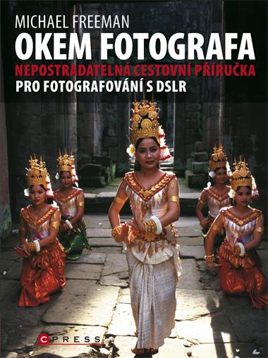 Kniha: Okem fotografa - Michael Freeman