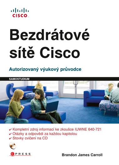 Kniha: Bezdrátové sítě Cisco - Brandon James Carrol