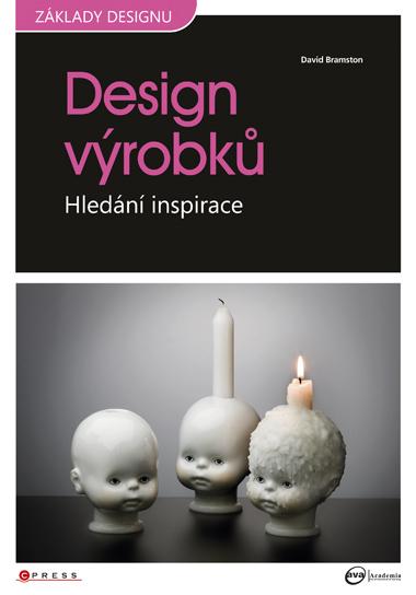 Kniha: Design výrobků - David Bramston