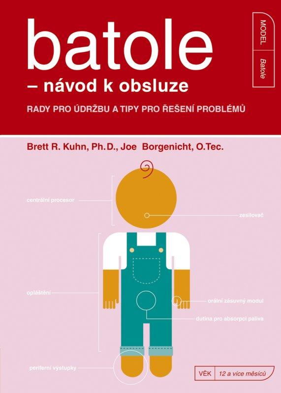 Kniha: Batole - návod k obsluze - Brett R. Kuhn, Joe Borgenicht