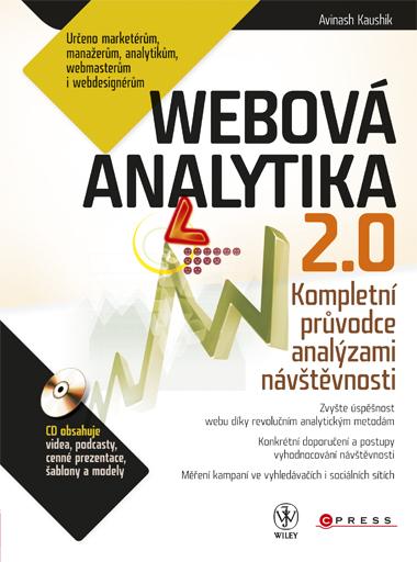 Kniha: Webová analytika 2.0 - Avinash Kaushnik