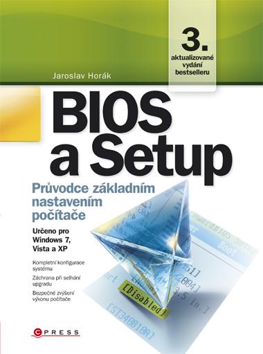 Kniha: BIOS a Setup - Jaroslav Horák