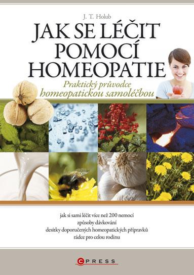 Kniha: Jak se léčit pomocí homeopatie - J. T. Holub