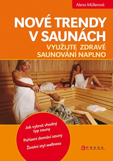 Kniha: Nové trendy v saunách - Alena Müllerová