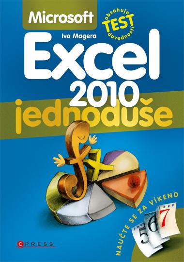Kniha: Microsoft Excel 2010 - Ivo Magera
