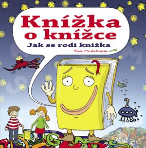 Kniha: Knížka o knížce - Eva Mrázková