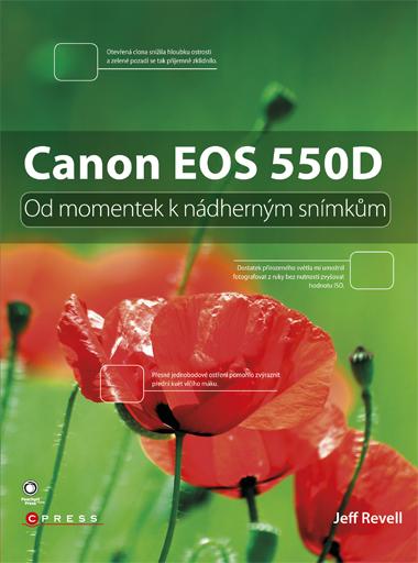 Kniha: Canon EOS 550D - Jeff Revell