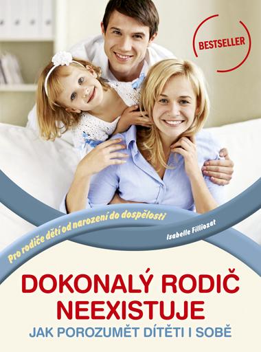 Kniha: Dokonalý rodič neexistuje - Isabelle Filliozat