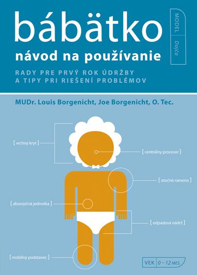 Kniha: Bábätko - návod na používanie - Joe Borgenicht, Louis Borgenicht
