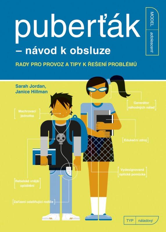 Kniha: Puberťák - návod k obsluze - Janice Hillman, Sarah Jordan