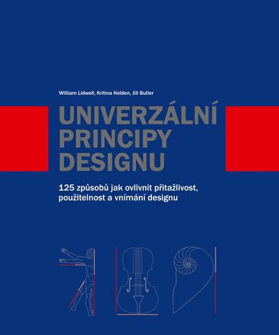 Kniha: Univerzální principy designu - Jill Butler, Kritina Holden, William Lidwell