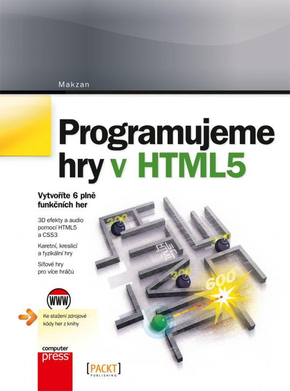 Kniha: Programujeme hry v HTML5 - Makzan