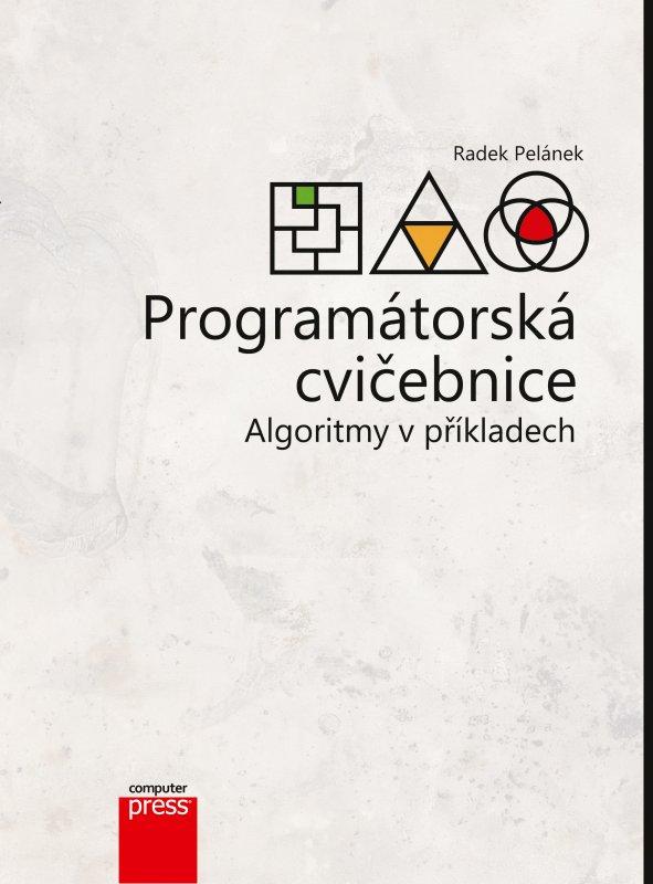 Kniha: Programátorská cvičebnice - Radek Pelánek