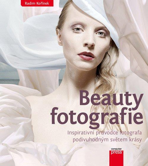 Kniha: Beauty fotografie - Radim Kořínek