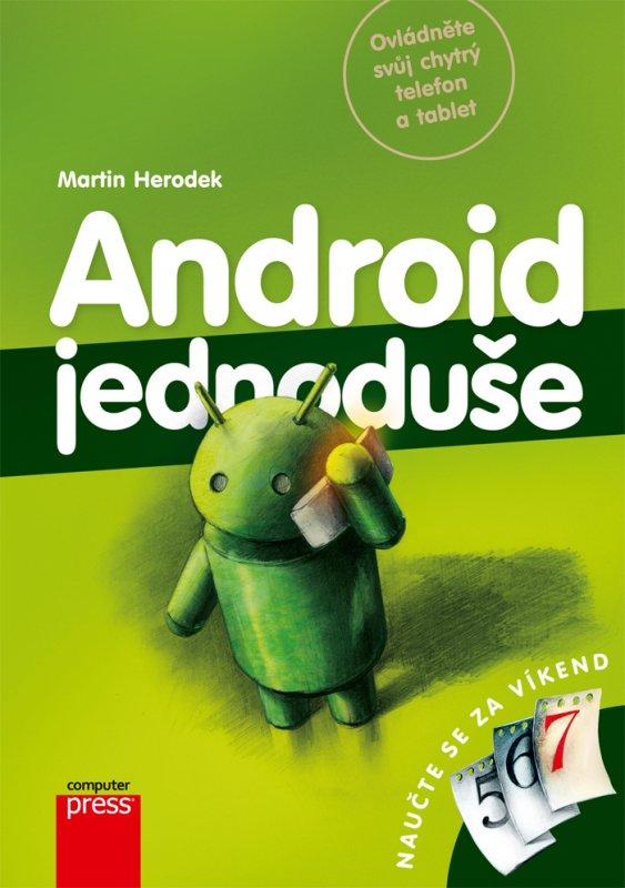 Kniha: Android Jednoduše - Martin Herodek