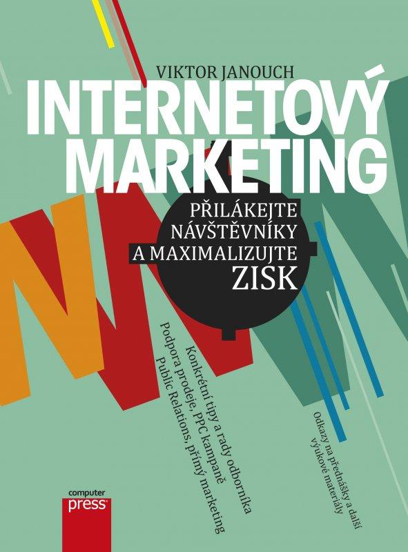Kniha: Internetový marketing - Viktor Janouch