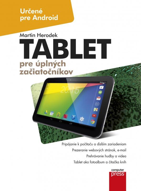 Kniha: Tablet pre úplných začiatočníkov - Martin Herodek