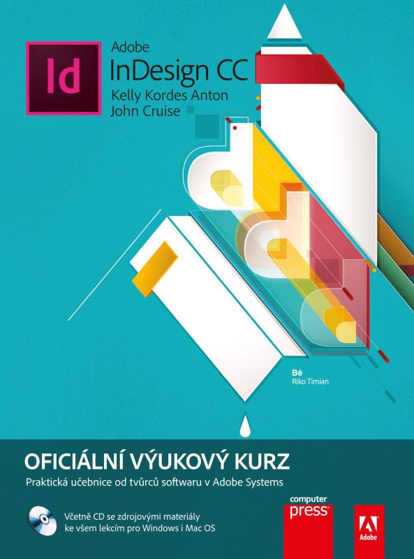 Kniha: Adobe InDesign CC - John Cruise, Kelly Kordes Anton