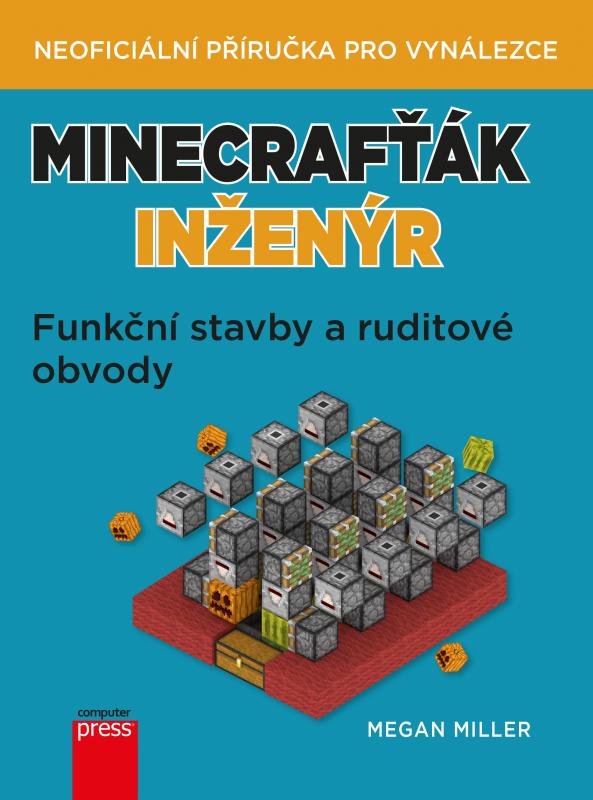 Kniha: Minecrafťák inženýr - Megan Miller