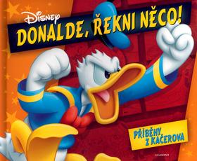 Kniha: Donalde, řekni něco! - Walt Disney