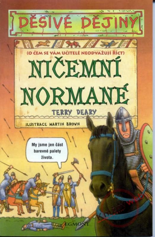 Kniha: Děsivé dějiny - Ničemní Normané - Deary Terry