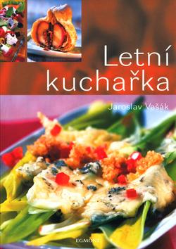 Kniha: Letní kuchařka - Jaroslav Vašák