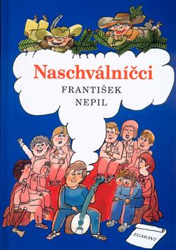 Kniha: Naschválníčci - František Nepil; Miloslav Jágr