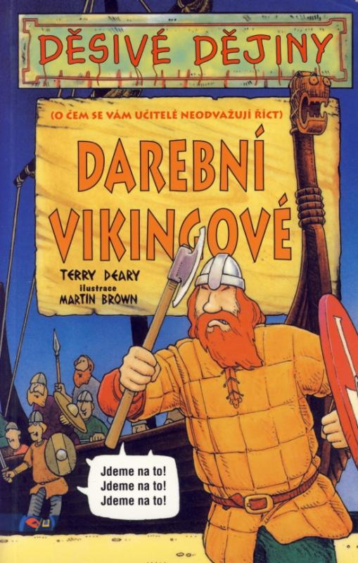 Kniha: Děsivé dějiny - Darební Vikingové - 3.v. - Deary Terry