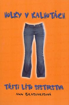 Kniha: Holky v kalhotách - Ann Brasharesová
