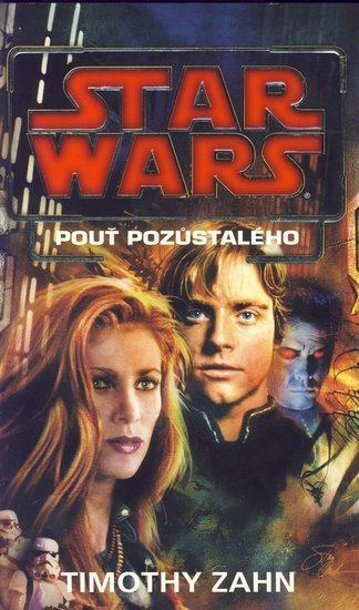 Kniha: Star wars - Pouť pozůstalého - Zahn Timothy