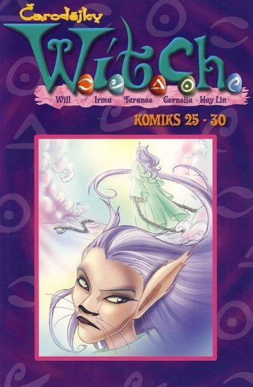 Kniha: W.i.t.c.h. - Komiks 25-30kolektív autorov