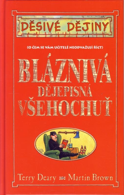 Kniha: Děsivé dějiny - Bláznivá dějepisná všehochuťkolektív autorov