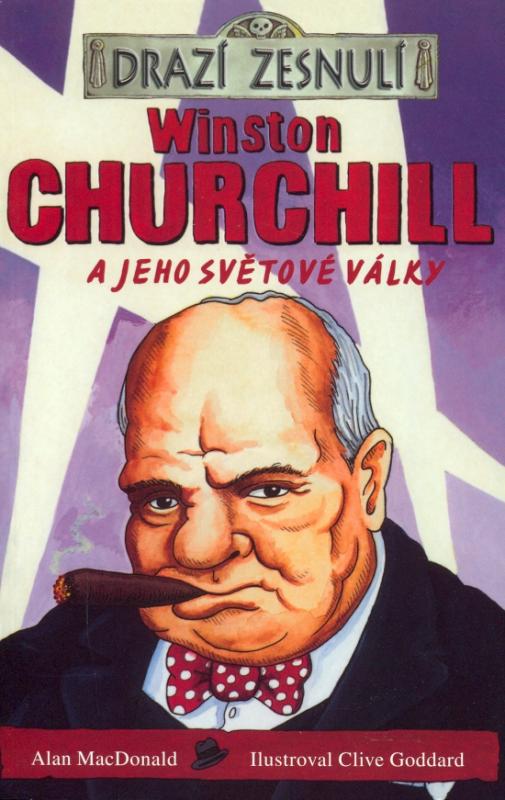 Kniha: Drazí zesnulí - W.Churchill a jeho světové války - MacDonald Alan