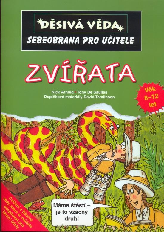 Kniha: Děsivá věda - Zvířata - Sebeobrana pro učitele - Arnold a kolektív Nick