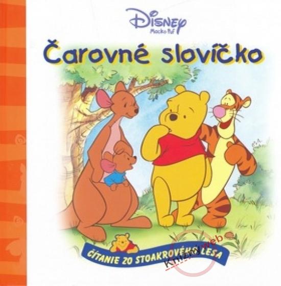 Kniha: Čarovné slovíčko- Macko Puf- čítanie zo Stoakrového lesa - Disney