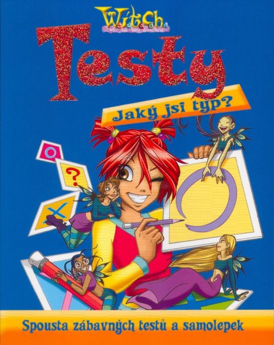 Kniha: W.i.t.c.h. - Testy - Jaký jsi typ? - Disney