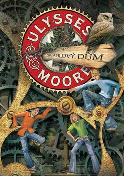 Kniha: Zrcadlový dům - Ulysses Moore