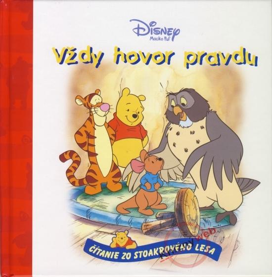 Kniha: Vždy hovor pravdu - Macko Puf - čítanie zo Stoakrového lesa - Disney